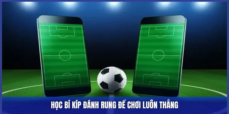 Chiến Thuật Đánh Kèo Rung Trong Bóng Đá Tại 1Gom Hiệu Quả Nhất